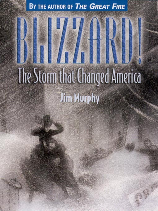 Title details for Blizzard! by Jim Murphy - Wait list